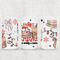 All I Want for Christmas 16oz Tumbler